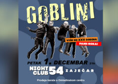 „Goblini“ u „Night Club 54“ u Zaječaru 1. decembra