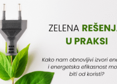 Okrugli sto „Zelena rešenja u praksi – Kako nam obnovljivi izvori energije i energetska efikasnost mogu biti od koristi“